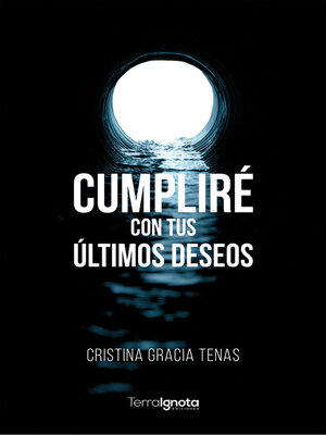 cover image of Cumpliré con tus últimos deseos